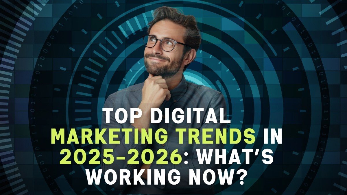 Top Digital-Marketing Trends in 2025-2026